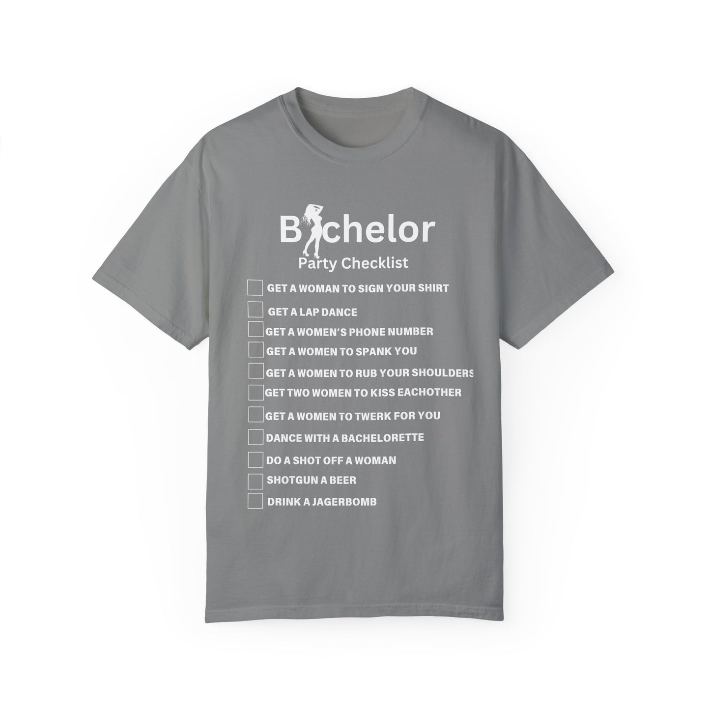 Bachelor party checklist Unisex Garment-Dyed T-shirt