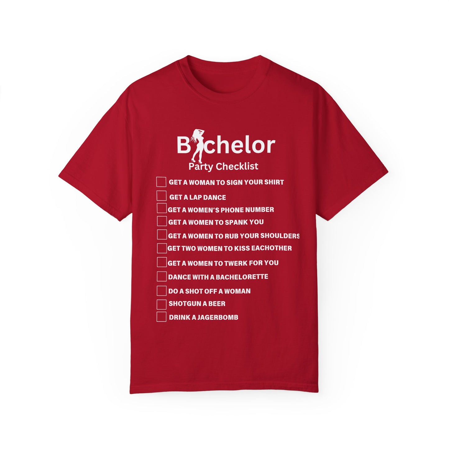 Bachelor party checklist Unisex Garment-Dyed T-shirt