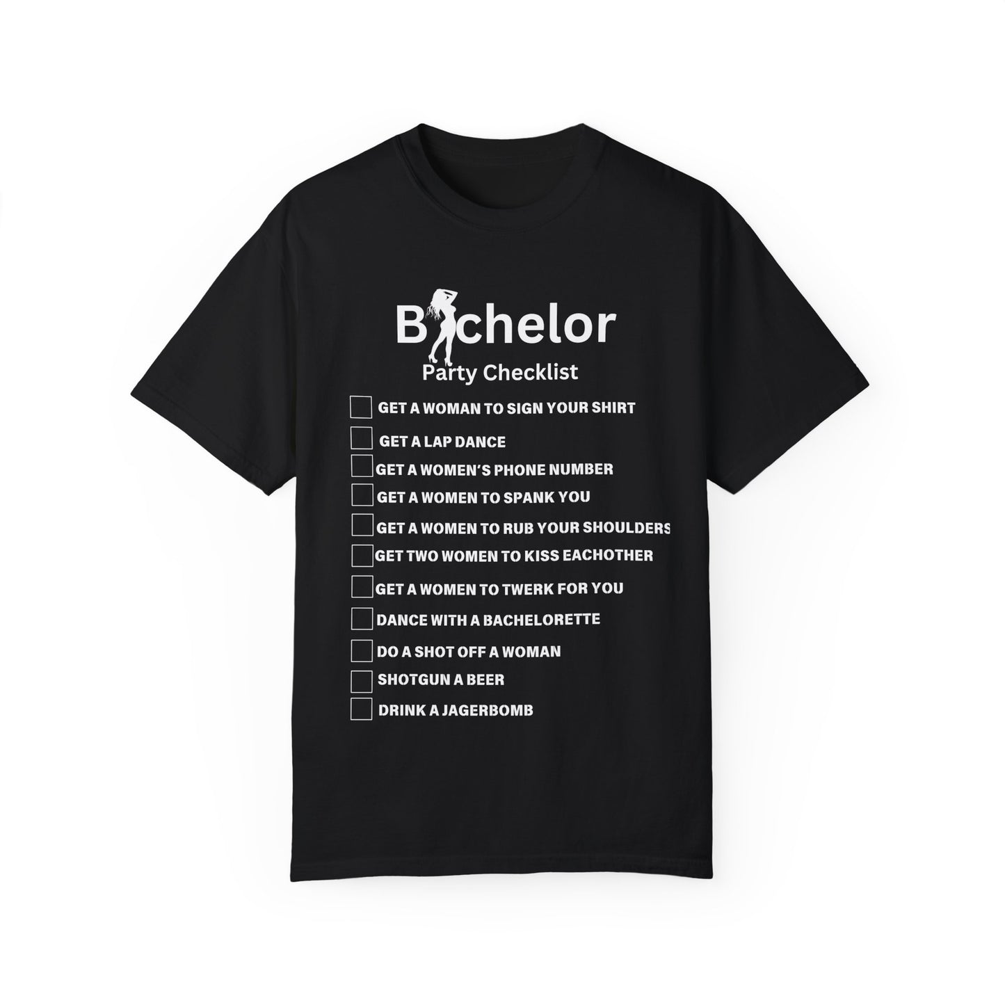 Bachelor party checklist Unisex Garment-Dyed T-shirt