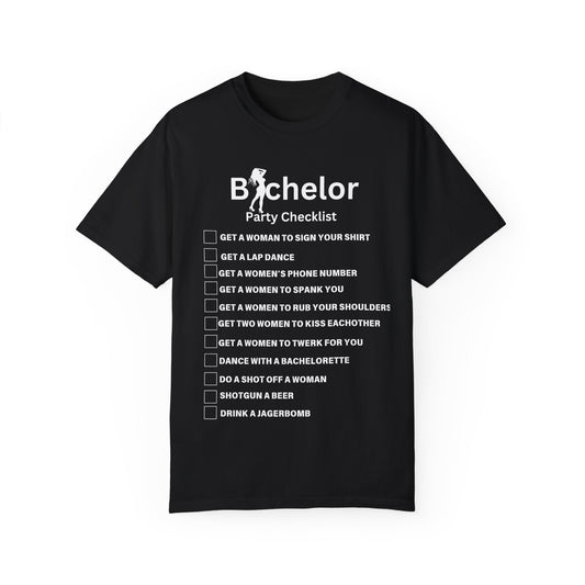 Bachelor party checklist Unisex Garment-Dyed T-shirt