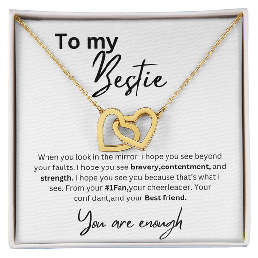 To my Bestie You are enough interlocking hearts necklace