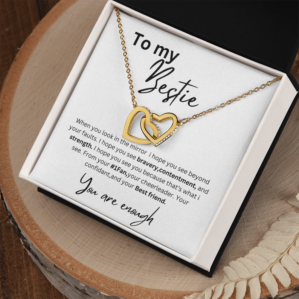 To my Bestie You are enough interlocking hearts necklace